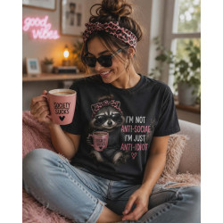 T-shirt Koszulka | Prezent na urodziny i święta - I'm not anti-sociale. I'm just anti-idiot. Society sucks